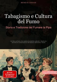 eBook: Tabagismo e Cultura del Fumo: Storia e Tradizione del Fumare la Pipa