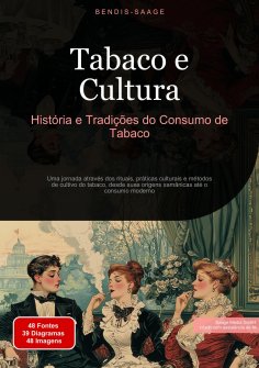 eBook: Tabaco e Cultura: História e Tradições do Consumo de Tabaco