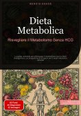 eBook: Dieta Metabolica: Risvegliare il Metabolismo Senza HCG