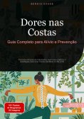 eBook: Dores nas Costas: Guia Completo para Alívio e Prevenção