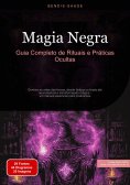 eBook: Magia Negra: Guia Completo de Rituais e Práticas Ocultas