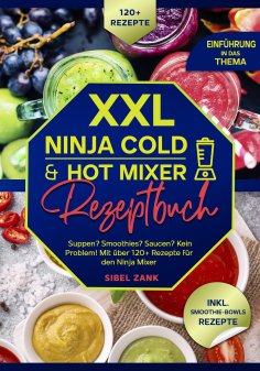 eBook: XXL Ninja Cold & Hot Mixer Rezeptbuch