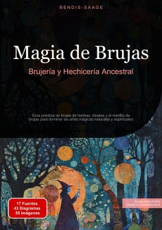 ebook: Magia de Brujas: Brujería y Hechicería Ancestral