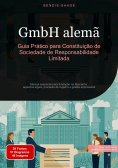 eBook: GmbH alemã: Guia Prático para Constituição de Sociedade de Responsabilidade Limitada