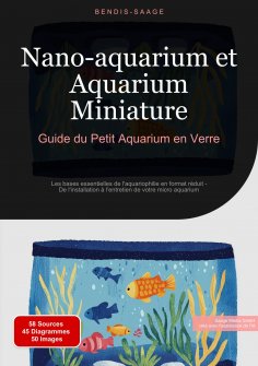 eBook: Nano-aquarium et Aquarium Miniature: Guide du Petit Aquarium en Verre