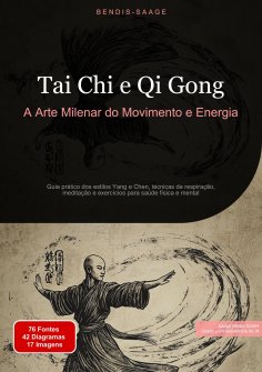 eBook: Tai Chi e Qi Gong: A Arte Milenar do Movimento e Energia