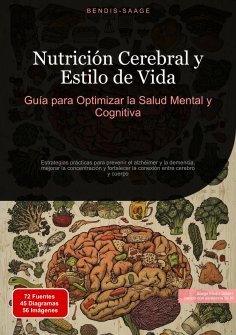 ebook: Nutrición Cerebral y Estilo de Vida: Guía para Optimizar la Salud Mental y Cognitiva