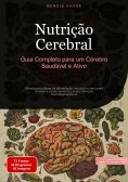 eBook: Nutrição Cerebral: Guia Completo para um Cérebro Saudável e Ativo