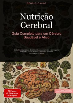 eBook: Nutrição Cerebral: Guia Completo para um Cérebro Saudável e Ativo