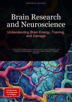 eBook: Brain Research and Neuroscience: Understanding Brain Energy, Training, and Damage