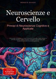 eBook: Neuroscienze e Cervello: Principi di Neuroscienze Cognitive e Applicate