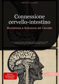 eBook: Connessione cervello-intestino: Microbioma e Nutrizione del Cervello