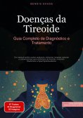 eBook: Doenças da Tireoide: Guia Completo de Diagnóstico e Tratamento