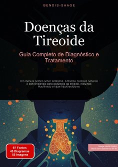 eBook: Doenças da Tireoide: Guia Completo de Diagnóstico e Tratamento