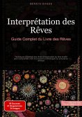eBook: Interprétation des Rêves: Guide Complet du Livre des Rêves