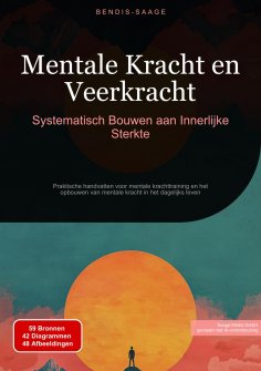 eBook: Mentale Kracht en Veerkracht: Systematisch Bouwen aan Innerlijke Sterkte