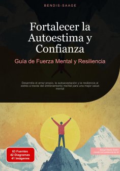 ebook: Fortalecer la Autoestima y Confianza: Guía de Fuerza Mental y Resiliencia