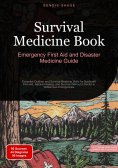 ebook: Survival Medicine Book: Emergency First Aid and Disaster Medicine Guide