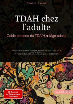 eBook: TDAH chez l'adulte: Guide pratique du TDA/H à l'âge adulte