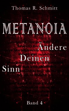 ebook: METANOIA - Ändere Deinen Sinn - Band 4