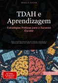 eBook: TDAH e Aprendizagem: Estratégias Práticas para o Sucesso Escolar