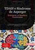 eBook: TDAH e Síndrome de Asperger: Entendendo os Desafios e Possibilidades