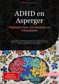 eBook: ADHD en Asperger: Praktische Gids voor Kinderen en Volwassenen
