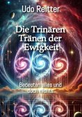 ebook: Die Trinären Tränen der Ewigkeit