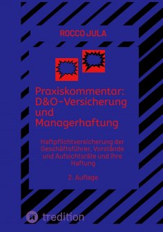 ebook: Praxiskommentar: D&O-Versicherung und Managerhaftung