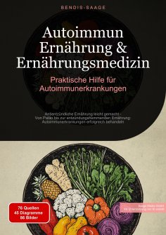 eBook: Autoimmun Ernährung & Ernährungsmedizin: Praktische Hilfe für Autoimmunerkrankungen