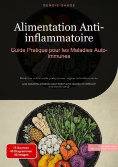 eBook: Alimentation Anti-inflammatoire: Guide Pratique pour les Maladies Auto-immunes