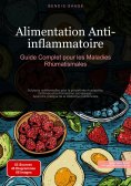 eBook: Alimentation Anti-inflammatoire: Guide Complet pour les Maladies Rhumatismales