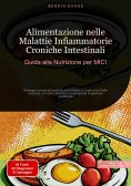 eBook: Alimentazione nelle Malattie Infiammatorie Croniche Intestinali: Guida alla Nutrizione per MICI
