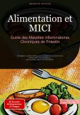 eBook: Alimentation et MICI: Guide des Maladies Inflammatoires Chroniques de l'Intestin