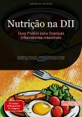 eBook: Nutrição na DII: Guia Prático para Doenças Inflamatórias Intestinais