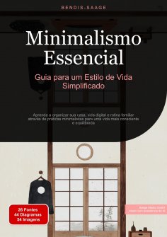 eBook: Minimalismo Essencial: Guia para um Estilo de Vida Simplificado