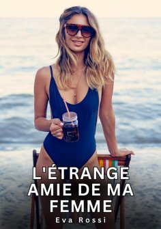 eBook: L'étrange amie de ma femme