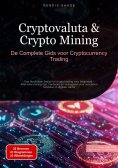 eBook: Cryptovaluta & Crypto Mining: De Complete Gids voor Cryptocurrency Trading