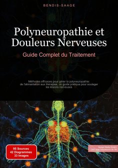eBook: Polyneuropathie et Douleurs Nerveuses: Guide Complet du Traitement