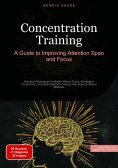 ebook: Concentration Training: A Guide to Improving Attention Span and Focus