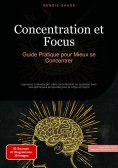 eBook: Concentration et Focus: Guide Pratique pour Mieux se Concentrer