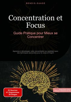 eBook: Concentration et Focus: Guide Pratique pour Mieux se Concentrer