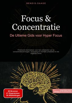 eBook: Focus & Concentratie: De Ultieme Gids voor Hyper Focus