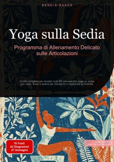 eBook: Yoga sulla Sedia: Programma di Allenamento Delicato sulle Articolazioni