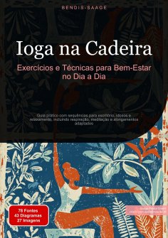 eBook: Ioga na Cadeira: Exercícios e Técnicas para Bem-Estar no Dia a Dia