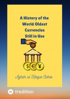 eBook: A History of the World Oldest Currencies Still in Use