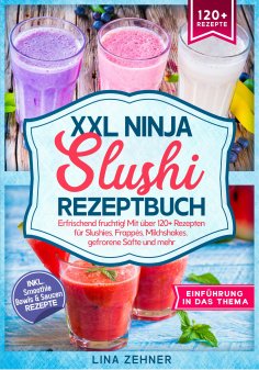 eBook: XXL Ninja Slushi Rezeptbuch