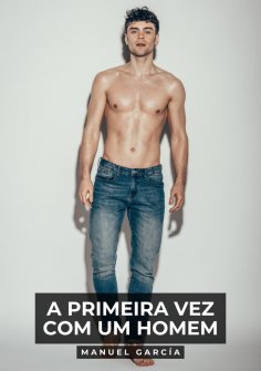 eBook: A primeira vez com um homem