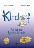 ebook: KI-doof - Der weltweit erste interaktive KI-Ratgeber – verständlich, praxisnah & mit Zugang zur eige