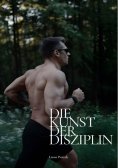 ebook: Die Kunst der Disziplin
